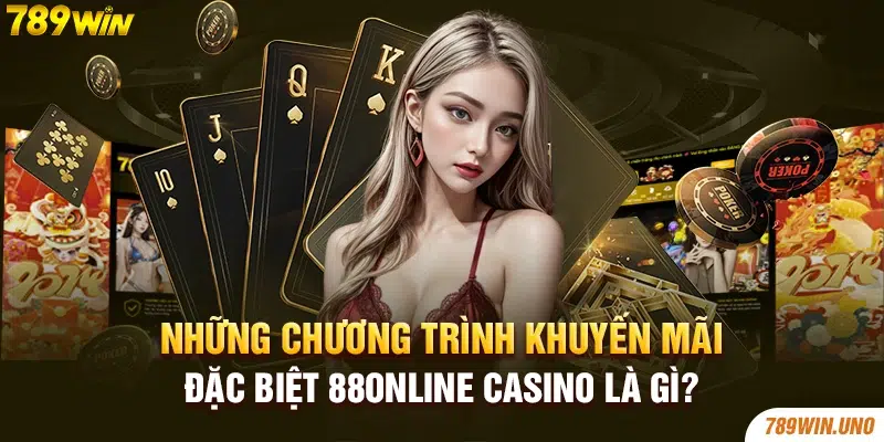 Những chương trình khuyến mãi đặc biệt 88Online Casino là gì?